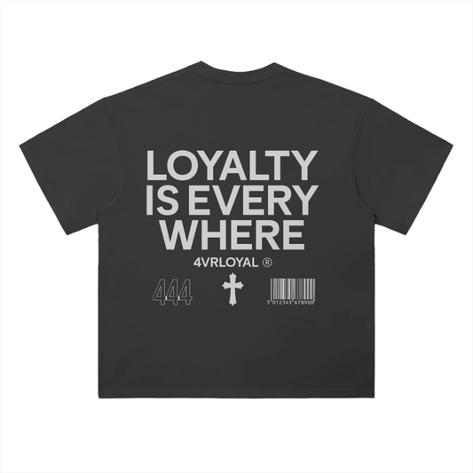"Loyalty Is Everywhere" Tee